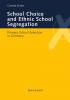 Cover school-choice-and-ethnic-school-segregation-primary-school-selection-in-germany
