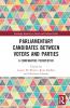cover book Parliamentary Candidates Between Voters and Parties